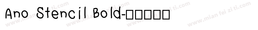 Ano Stencil Bold字体转换